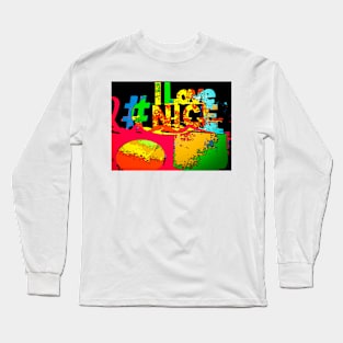 I love Nice Long Sleeve T-Shirt